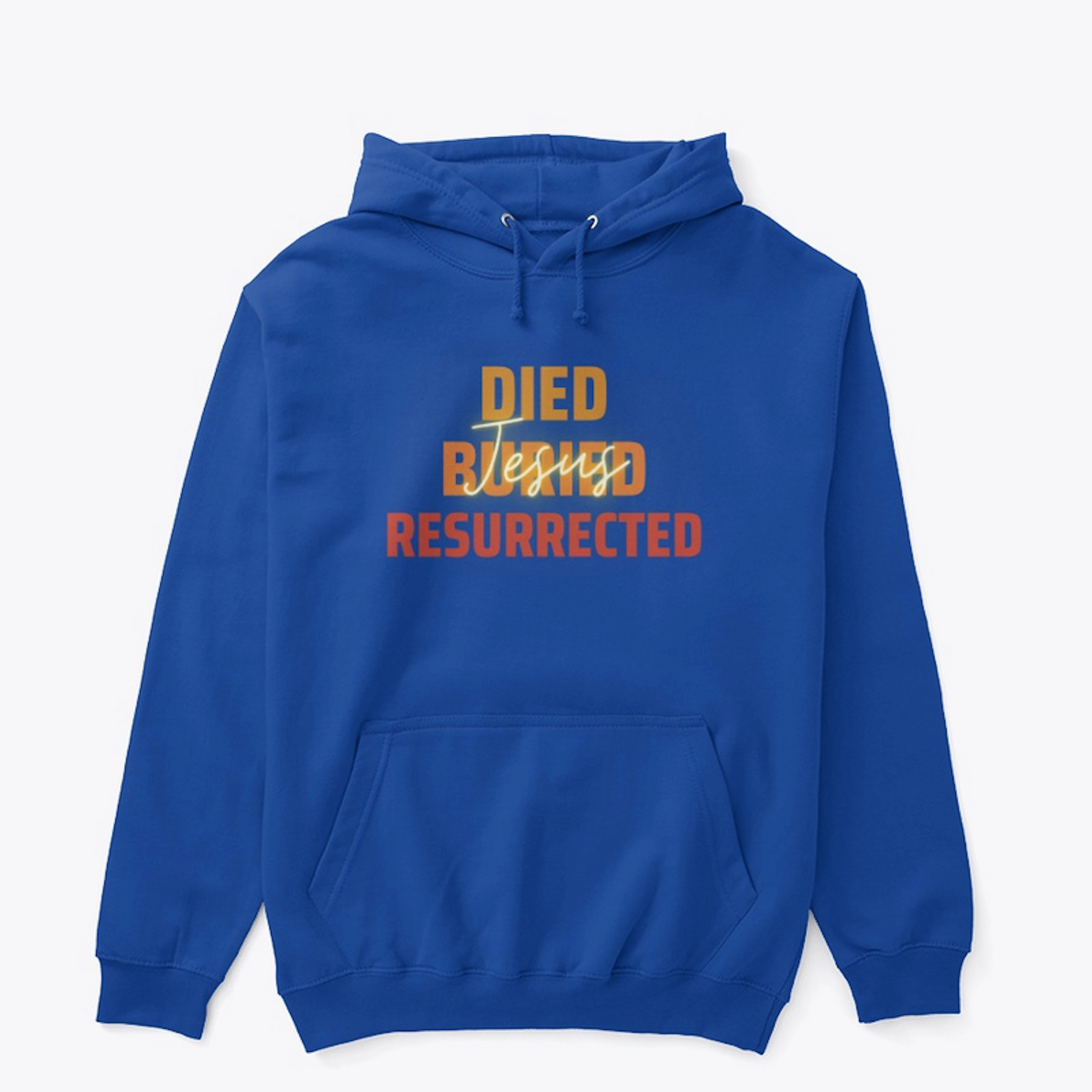 Jesus Died, Buried, Resurrected 